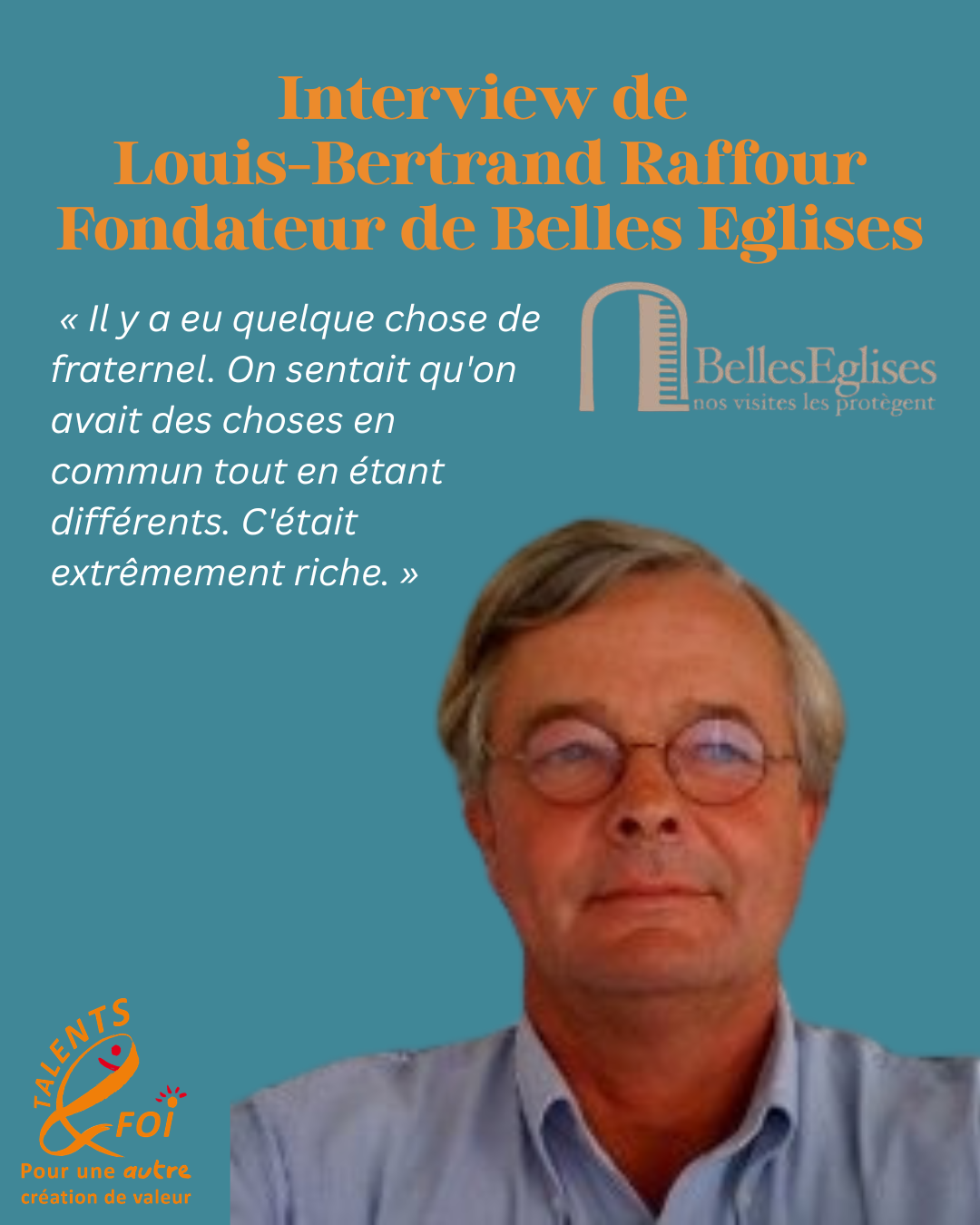 Lire la suite à propos de l’article Interview de Louis-Bertrand Raffour, fondateur de l&rsquo;association Belles Églises